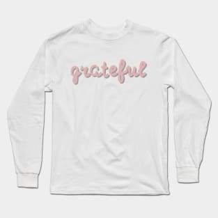 Grateful Long Sleeve T-Shirt